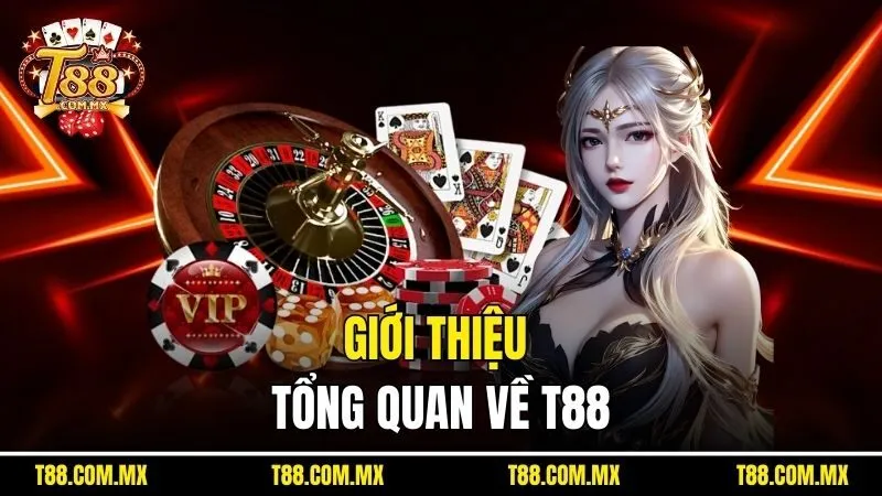 Giới thiệu tổng quan về T88