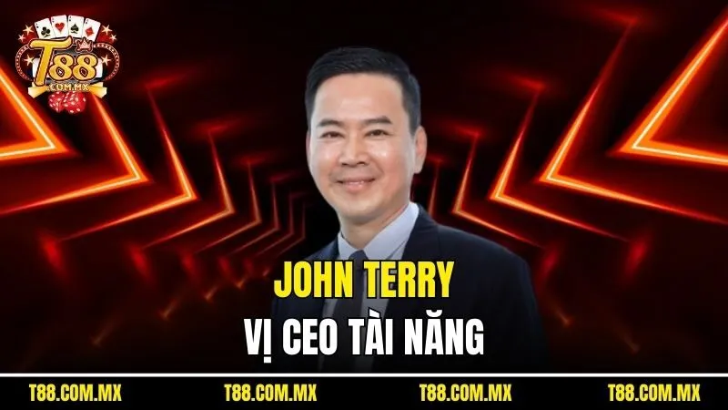 John Terry, vị CEO tài năng