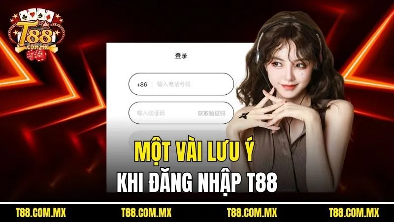Một vài lưu ý khi đăng nhập T88