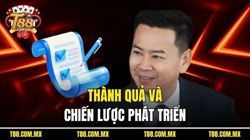 Thành quả và chiến lược phát triển